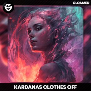 Download track Clothes Off (Slowed) Kardanas