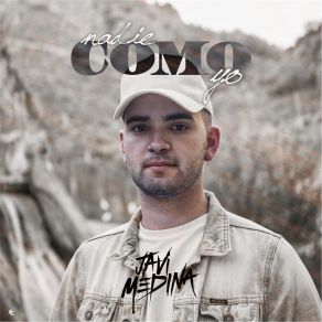 Download track Nadie Como Yo Javi Medina