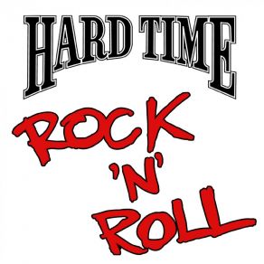 Download track Rock 'n' Roll Hard Time