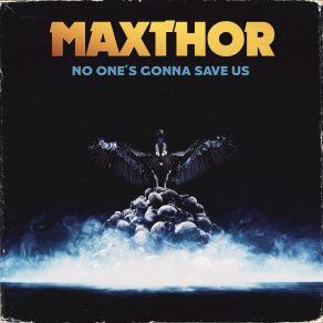 Download track No One's Gonna Save Us Maxthor