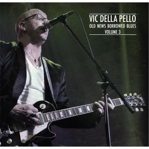 Download track Stop Breaking Down Vic Della Pello