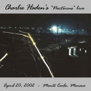 Download track El Ciego (The Blind) Charlie Haden, Nocturne