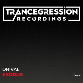 Download track Exodus (Extended Mix) Drival