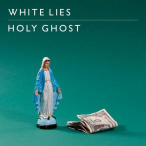 Download track Holy Ghost (The Brookhouse Boys Remix) White Lies