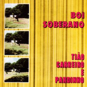 Download track BOI SOBERANO Tião Carreiro