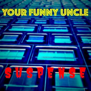 Download track Suspense Your Funny Uncle