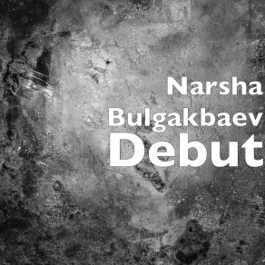 Download track Joğalğan Mahabbat Narsha Bulgakbaev