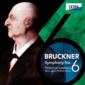 Download track Symphony No. 6 In A Major, WAB 106 (Edited By Josef Venantius Von Woss In 1927) 4. Finale. Bewegt, Doch Nicht Zu Schnell New Japan Philharmonic, Toshiyuki Kamioka