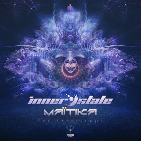 Download track The Experience Inner State, Maitika