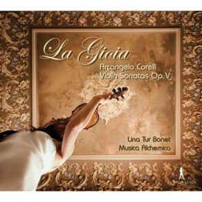 Download track Violin Sonata In A Major, Op. 5 No. 6 I. Grave Lina Tur Bonet, Musica Alchemica