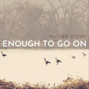 Download track Tough Love Muther Goose