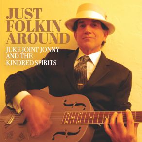 Download track Fishin' Blues Juke Joint Jonny, Kindred Spirits