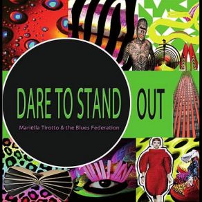 Download track Dare To Stand Out Mariella TirottoThe Blues Federation