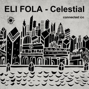 Download track Celestial Eli Fola