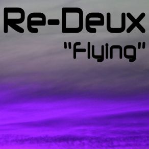 Download track Flying (Calvins Smith Remix) Re-DeuxCalvins Smith