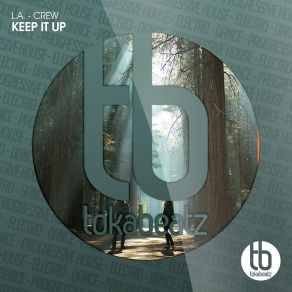 Download track Keep It Up (Club Version) L. A. -Crew