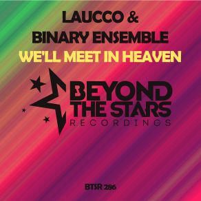 Download track Well Meet In Heaven (Original Mix) Binary Ensemble