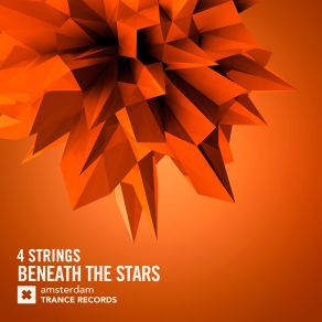 Download track Beneath The Stars (Original Mix) 4 Strings