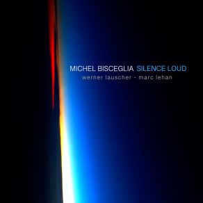 Download track It's All There Michel Bisceglia, Werner Lauscher, Marc Lehan