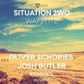 Download track Way2tite (Oliver Schories Remix) Situation 2wo