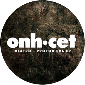 Download track Proton Era (Original Mix) DJ Dextro