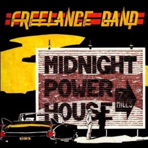 Download track The Midnight Powerhouse Philip Kroonenberg, Freelance Band