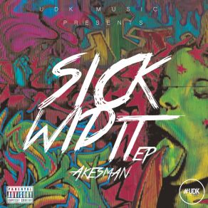 Download track SickWidIt Akesman