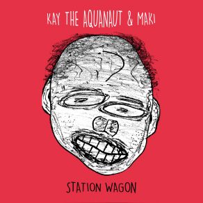 Download track Station Wagon Maki, Kay The Aquanaut