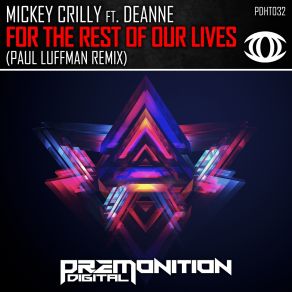 Download track For The Rest Of Our Lives (Paul Luffman Remix) Mickey Crilly, Deanne, Melvin Sheppard