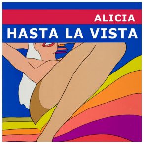 Download track Hasta La Vista (Louis Bailar Club Mix) Alicia