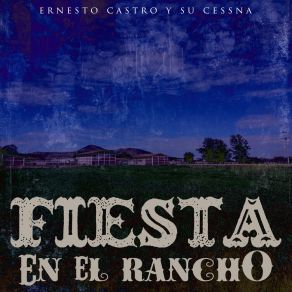 Download track Fiesta En El Rancho Su Cessna