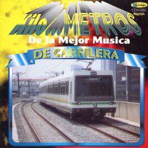 Download track No Vuelvas Mas Los Alegres Cordillera