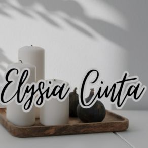 Download track Seperti Ular Elysia Cinta