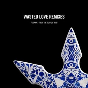 Download track Wasted Love (The Cube Guys Remix) Steve Angello, Dougy Mandagi