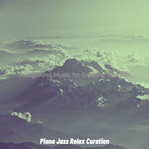 Download track Background For Unwinding Jazz Relax Curation