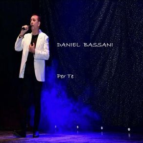 Download track Per Te Daniel Bassani