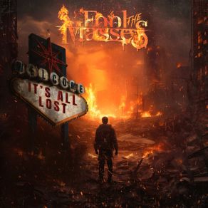 Download track It's All Lost Fool The Masses