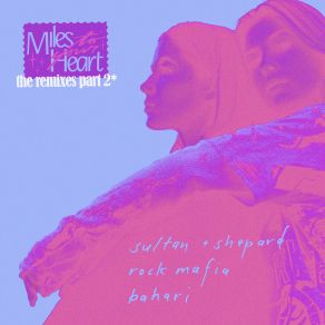 Download track Miles To Your Heart (HARBER Remix) Sultan ShepardHarber