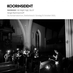 Download track Nagwaak (All-Night Vigil), Op. 37: Ons Sing Dankgesange Koorinsident