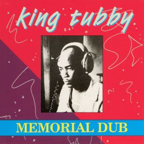 Download track The Immortal Dub King Tubby