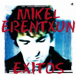 Download track Esos Dias Mikel Erentxun