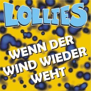 Download track Wenn Der Wind Wieder Weht (Live) Lollies