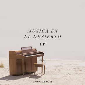 Download track Música En El Desierto Un Corazón