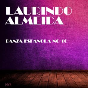 Download track Danza Espanola No 10 (Original Mix) Laurindo Almeida