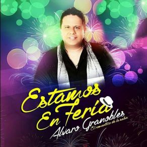 Download track Estamos En Feria Alvaro Granobles