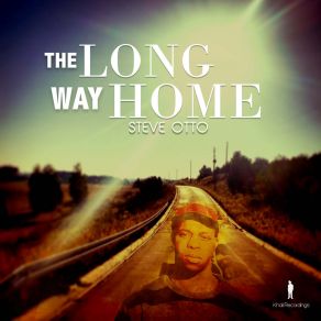 Download track The Long Way Home (Original Mix) Steve Otto