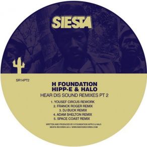 Download track Hear Dis Sound (Adam Shelton Remix) Halo, Hipp-E, H Foundation