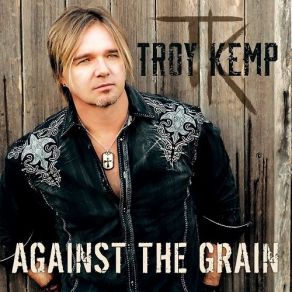 Download track I Ain't Learned Nothin' Yet Troy Kemp