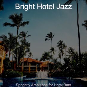 Download track Sunny Moods For Hotel Restaurants Bright Hotel Jazz