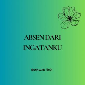 Download track Detik Kehadiranmu Gunawan Budi